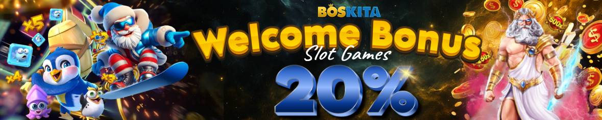 BOSKITA | Bonus New Member Slot